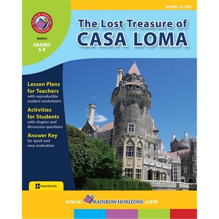 Rainbow Horizons The Lost Treasure of Casa Loma - Novel Study - Grade 6 to 8 E35